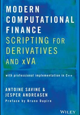 【预订】Modern Computational Finance: Scripting For Derivatives And Xva 9781119540786