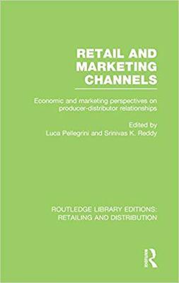 【预售】Retail and Marketing Channels (RLE Retailing and Distribution)