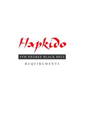 预订 Hapkido: 4th Degree Black Belt Requirements: 9781953225160