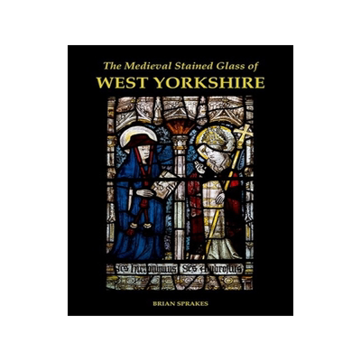 [预订]The Medieval Stained Glass of West Yorkshire