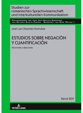 预订 Estudios Sobre Negación Y Cuantificación: Sincronía Y Diacronía: 9783631926765