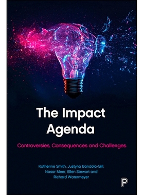 预订 The Impact Agenda: Controversies, Consequences and Challenges 影响议程：争议，后果和挑战: 9781447339878