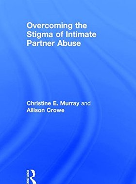 【预订】Overcoming the Stigma of Intimate Partner Abuse