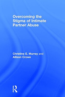 【预订】Overcoming the Stigma of Intimate Partner Abuse