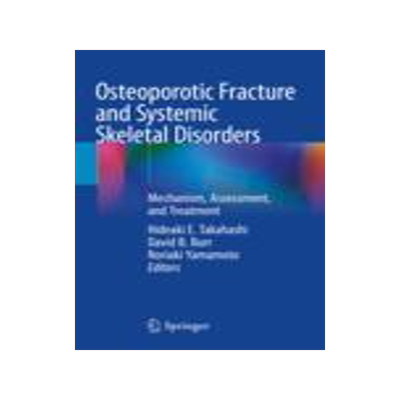 [预订]Osteoporotic Fracture and Systemic Skeletal Disorders