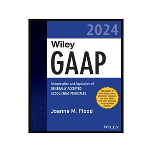 [预订]Wiley GAAP 2024: Interpretation and Application of Generally Accepted Accounting Principles 9781394199808