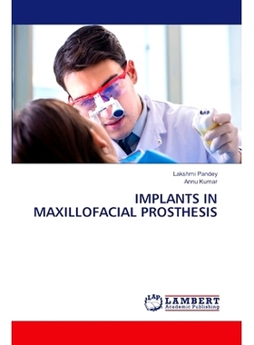 预订 IMPLANTS IN MAXILLOFACIAL PROSTHESIS 颌面修复体中的种植体: 9786207461141