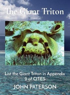 [预订]The Giant Triton: List the Giant Triton in Appendix 2 of CITES 9780645796193