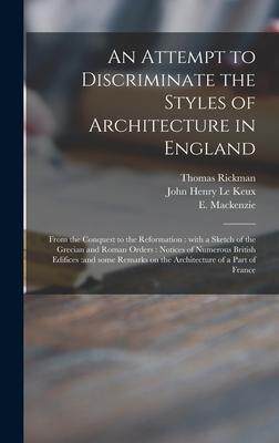 [预订]An Attempt to Discriminate the Styles of Architecture in England: From the Conquest to the Reformati 9781013506345