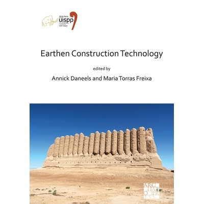 预订 Earthen Construction Technology: Proceedings of the XVIII Uispp World Congress (4-9 June 2018, Paris, France) Volum