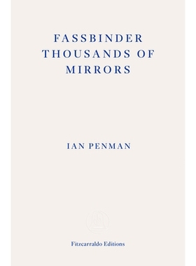预订 Fassbinder Thousands of Mirrors 法斯宾德《千面镜子》: 9781804270424