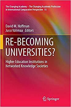 【预售】RE-BECOMING UNIVERSITIES?: Higher Education Institutions in Networked Knowledge Societies