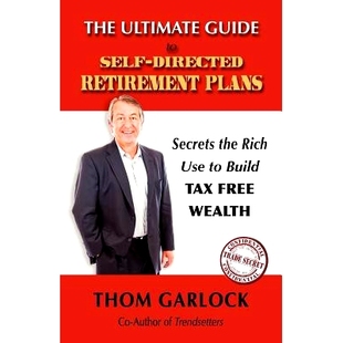 Wealth The Rich Guide Secrets Free Tax Retirement Build Ultimate Plans Directed Self Use the 预订
