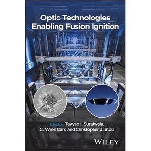 Enabling Fusion Ignition 预订 光学技术 Technologies 实现核聚变点火 9781394268245 Optic