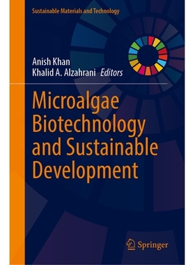 预订 Microalgae Biotechnology and Sustainable Development 微藻生物技术与可持续发展: 9789819525966