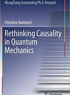 【预售】Rethinking Causality in Quantum Mechanics