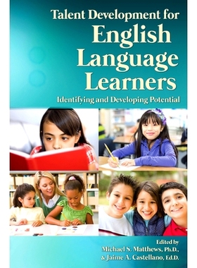 预订 Talent Development for English Language Learners: Identifying and Developing Potential: 9781618211057