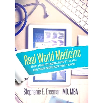 预订 Real World Medicine: What Your Attending Didn't Tell You and Your Professor Didn't Know