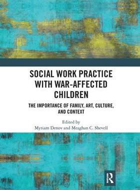 [预订]Social Work Practice with War-Affected Children 9780367727857
