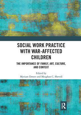 [预订]Social Work Practice with War-Affected Children 9780367727857
