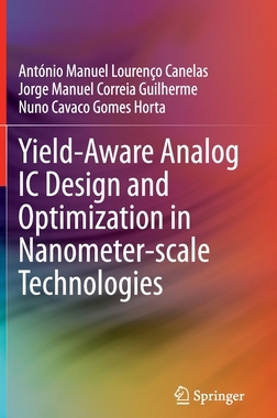 【预订】Yield-Aware Analog IC Design and Optimization in Nanometer-scale Technologies