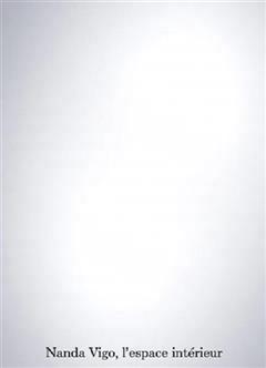 预订 Nanda Vigo, l’espace intérieur : exposition, Bordeaux, MADD, du 7 juillet 2022 au 8 janvier 2023