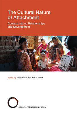 【预订】The Cultural Nature of Attachment: Contextualizing Relationships and Development