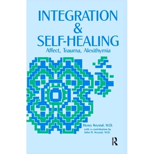 创伤 9781138153271 Self Trauma Alexithymia Affect and Healing 抒情障碍 预订 集成和自我修复：影响 Integration