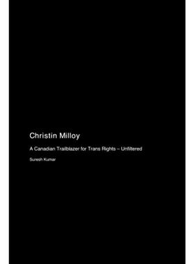预订 Christin Milloy: A Canadian Trailblazer for Trans Rights - Unfiltered: 9781779697226