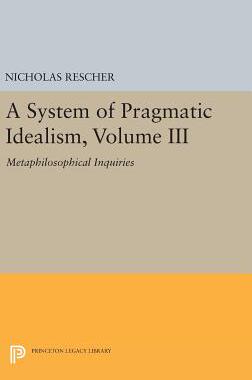 【预订】A System of Pragmatic Idealism, Volume III