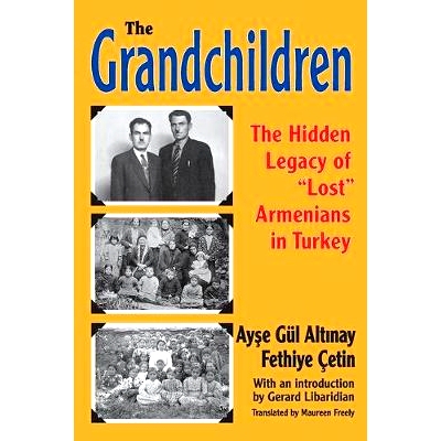 预订 The Grandchildren: The Hidden Legacy of ’Lost’ Armenians in Turkey 孙代：土耳其迷失亚美尼亚人的隐藏遗产: 97814128