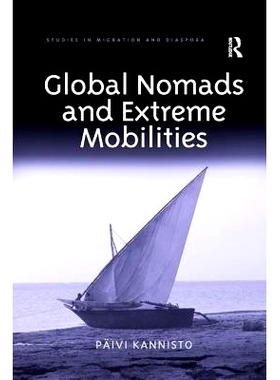 预订 Global Nomads and Extreme Mobilities: 9780367246563