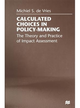 预订 Calculated Choices in Policy-Making: The Theory and Practice of Impact Assessment: 9781349148028