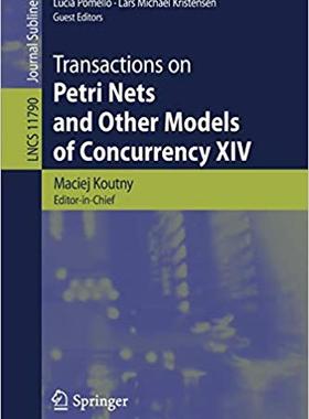 【预售】Transactions on Petri Nets and Other Models of Concurrency XIV