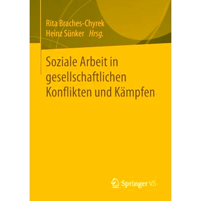 预订 Soziale Arbeit in gesellschaftlichen Konflikten und Kämpfen: 9783658108472