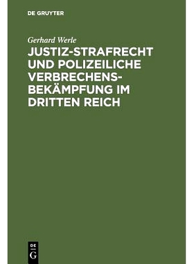 预订 Justiz-Strafrecht und polizeiliche Verbrechensbekämpfung im Dritten Reich: 9783110119640