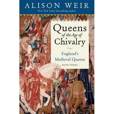 预订 Queens of the Age of Chivalry 骑士时代的女王: 9781101966723