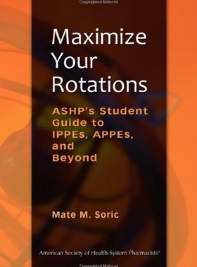 【预售】Maximize Your Rotations: Ashp’s Guide to Ippes, Appes, and Beyond