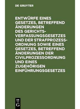 预订 Entwürfe eines Gesetzes, betreffend Änderungen des Gerichtsverfassungsgesetzes und der Strafprozeßordnung sowie