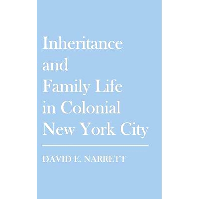 预订 Inheritance and Family Life in Colonial New York City: 9780801425172