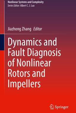 [预订]Dynamics and Fault Diagnosis of Nonlinear Rotors and Impellers 9783030943004
