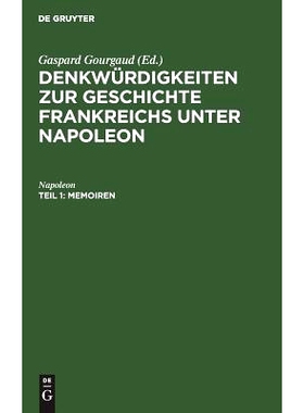 预订 Memoiren: Niedergeschrieben durch seinen Adjutanten, General Gourgaud: 9783111068459