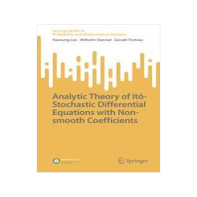 预订 Analytic Theory of Itô-Stochastic Differential Equations with Non-smooth Coefficients
