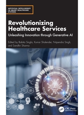预订 Revolutionizing Healthcare Services: Unleashing Innovation through Generative AI *服务革新：通过生成式人工智能释放
