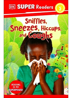 预订 DK Super Readers Level 2 Sniffles, Sneezes, Hiccups, and Coughs: 9780744068146