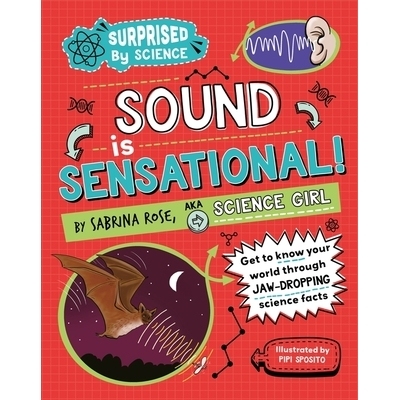 预订 Surprised by Science: Sound is Sensational!: 9781526326027