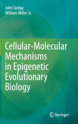 【预订】Cellular-Molecular Mechanisms in Epigenetic Evolutionary Biology