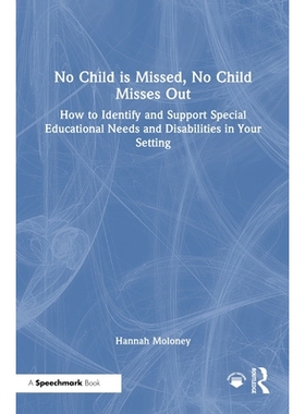 预订 No Child is Missed, No Child Misses Out: How to Identify and Support Special Educational Needs and Disabilities in