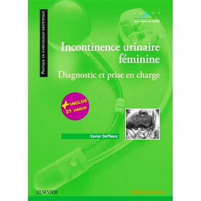 预订 Incontinence urinaire féminine : diagnostic et prise en charge 女性尿失禁：诊断和*: 9782294757327