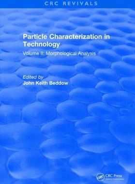 【预订】Particle Characterization in Technology: Volume II: Morphological Analysis